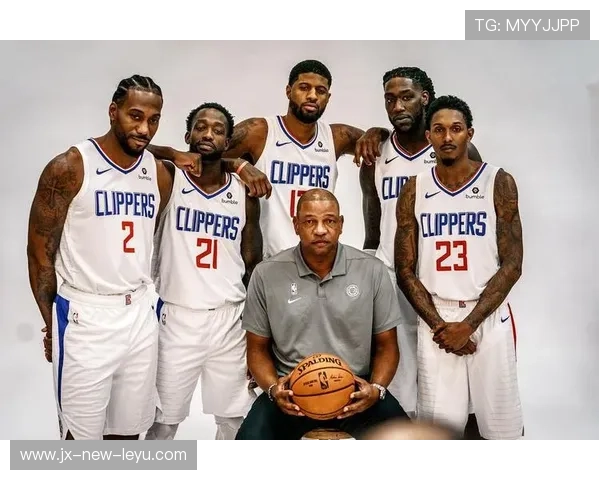 快船队阵容调整，冲击联盟领头羊，快船队球员名单最新首发阵容